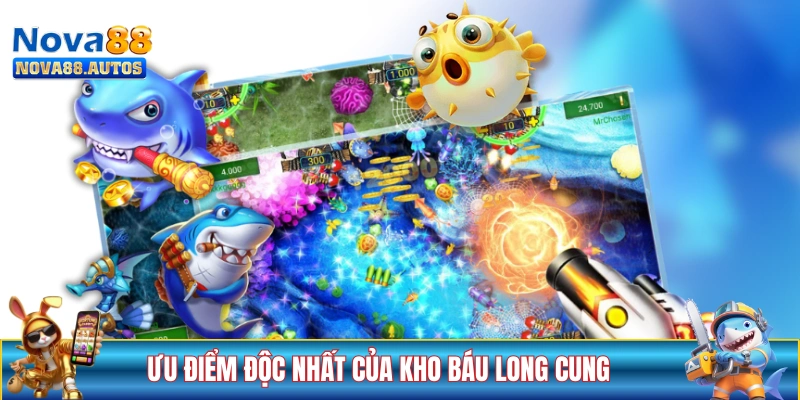 Các ưu điểm độc nhất của siêu phẩm bắn cá Long Cung