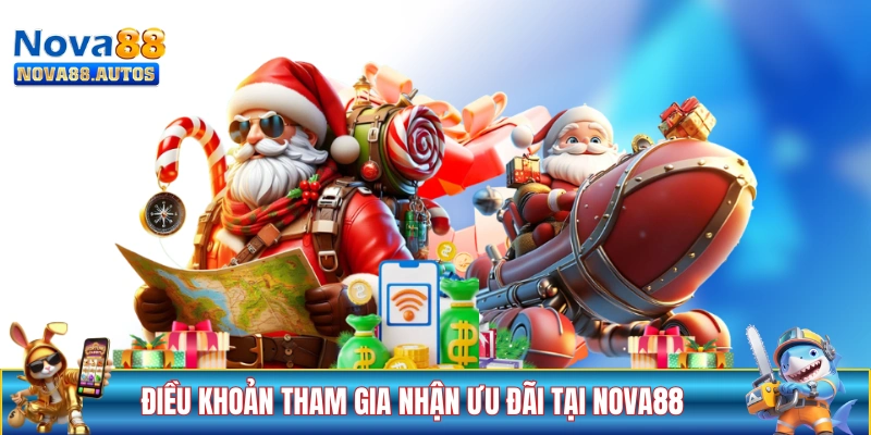 Các điều khoản tham gia nhận ưu đãi tại NOVA88