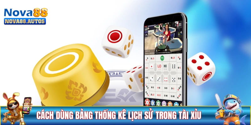 Cách dùng bảng thống kê lịch sử trong tài xỉu