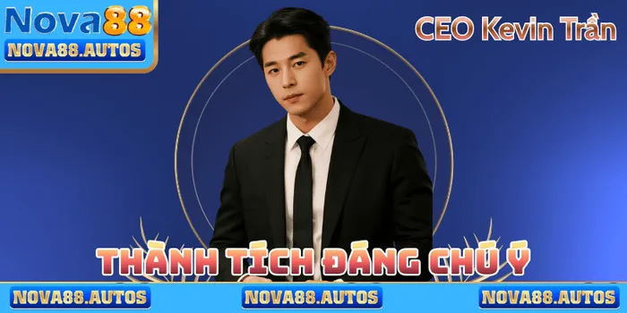 Thành tích đáng chú ý của CEO Kevin Trần